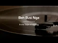 Download Lagu Karaoke: Beh Buti Nga (Hotdog)