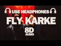 Download Lagu Fly Karke (8D AUDIO) || Sabba Ft. Pranjal Dahiya \u0026 Jasmeen Akhtar || Latest Punjabi Songs 2024