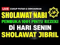 Lagu SHOLAWAT JIBRIL PENARIK REZEKI PALING DAHSYAT, Sholawat Nabi Muhammad SAW, Sholawat Jibril Merdu