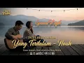 Lagu DUET BIKIN SEDIH | Yang Terdalam - Noah | Cover Acoustic Duet Version by Bang Brokey