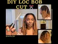 Highly Requested DIY Loc bob Cut