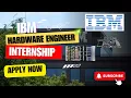IBM Hardware Engineer Internship VLSI Python Perl Apply Now 2024