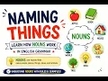 Naming Things Learn How Nouns Work in English Grammar