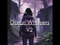 Download Lagu Ocean Whispers V2 ( Mystical / Deep / Siren / Dark / Eerie / Lo-fi )