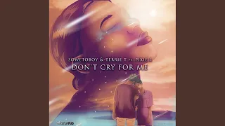 dont cry for me