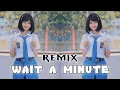 Download Lagu DJ WAIT A MINUTE DUCKHEAD SLOW BASS NEW REMIX