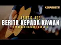 Download Lagu berita kepada kawan - ebiet g ade (akustik karaoke)
