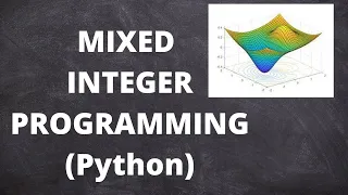 MIXED INTEGER PROGRAMMING IN PYTHON OPTIMIZATION OPERATION RESEARCH P 3