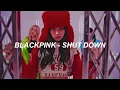 Download Lagu BLACKPINK - ‘Shut Down’ Easy Lyrics