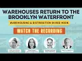 Warehouses Return to the Brooklyn Waterfront Warehousing and Distribution in Red Hook