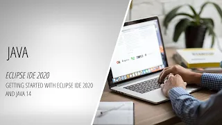 Getting Started with Eclipse IDE 2020 and Java 14 - Java Course Making App