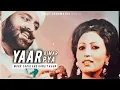 Download Lagu Yaar Bimar Pya Remix|Mohd.Sadiq and Ranjit Kaur|Preet Gunomajra|Punjabi New Songs 2024
