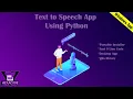 Build Text to Speech App using Python Windows App Just 9 line code GTTS Library HexaCode