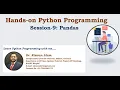 Hands-on Python Programming - Session 9 By Dr Rizwan Alam Pandas in Python Programming-Part-2