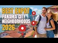Top Expat Neighborhoods in Panama City 2026 Guide