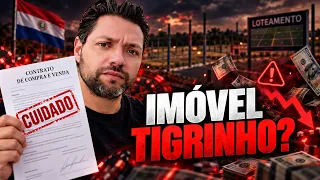 Cuidado com o imóvel tigrinho no Paraguai! Não compre imóvel antes de ver essa conta - Parte 01