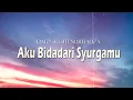 Dato' Sri Siti Nurhaliza - Aku Bidadari Syurgamu (Lirik Video)