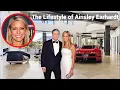 The Lifestyle of Ainsley Earhardt New Husband Houses Age 49 Cars Net Worth 2026