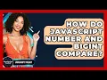 How Do JavaScript Number And BigInt Compare - JavaScript Toolkit
