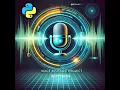 Voice Assistant in Python Build Your Own AI Assistant with Speech Recognition Synthesis