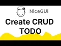 NiceGUI Tutorial - Create Simple CRUD TODO