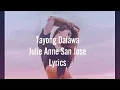 Tayong Dalawa - Julie Anne San Jose (Lyrics)