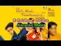 Lagu Karaoke Male | O Sahiba O Sahiba | Dil Hai Tumhaara | Kavita Krishnamurthy, Sonu Nigam |