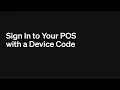 Sign In to Your Square Point of Sale with a Device Code