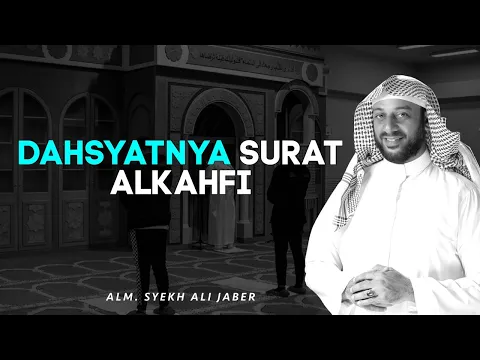 Dahstanya Manfaat Rutin Membaca Surat Al Kahfi | Mengenang Syekh Ali Jaber