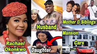 rachael okonkwo biography husband children lifestyle net worth cars mansions