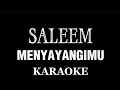 Download Lagu Saleem Menyayangimu Karaoke