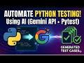 How to Generate Python Unit Test Cases Automatically Using AI Pytest Tutorial Gemini API