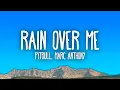 Download Lagu Pitbull - Rain Over Me ft. Marc Anthony