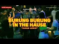 #LIVEMUSIC BURUNG BURUNG IN THE HAUSE , AT HOLYWINGS (AUDIO CLEAN )