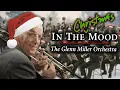 🎄 The BEST Timeless Christmas Music! | Glenn Miller Orchestra - In The Christmas Mood (Full Album)