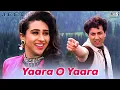 Download Lagu Yaara O Yaara | Jeet | Sunny Deol, Karisma Kapoor | Alka Yagnik \u0026 Vinod Rathod | 90's Love Hits