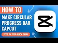 How to make a Circular Progress Bar in CapCut 2024 Easy Tutorial