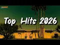 Lagu Spotify Music 2026 🎶 Trending Pop Songs ~ Top Hits Playlist | Spotify Mix \u0026 TikTok