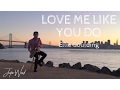 Download Lagu Justin Ward - Love Me Like You Do (Ellie Goulding Cover)