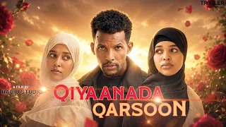QIYAANADA QARSOON | Trailer
