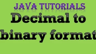 Decimal to Binary Format