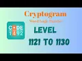 Cryptogram Level 1121 - 1130 Answer Cryptogram Puzzle Game Solutions Mini Boss