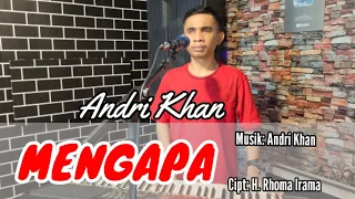 Download 🔰MENGAPA~Cipt : Rhoma irama~ Cover : Andri khan~ Musik : Andri khan MP3