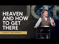 Heaven and How to Get There John 14 Gary Hamrick
