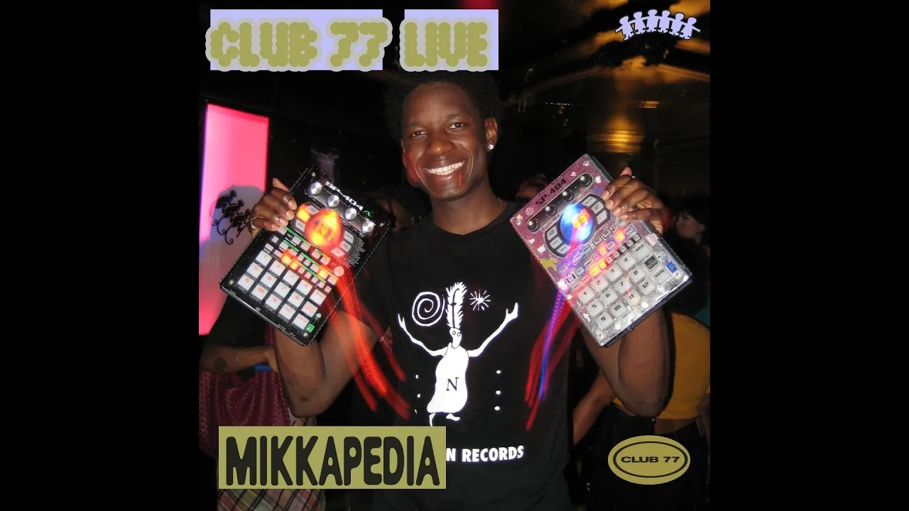 Club 77 Live: Mikkapedia Club 77 Live: Mikkapedia