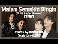 Download Lagu ‘Malam Semakin Dingin(‘SPIN’)’ - Tajul \u0026 Afieq Shazwan🇲🇾 | Cover by. HoonDoo🇰🇷 (Male Duet ver.)