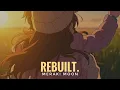 Download Lagu Rebuilt - Meraki Moon