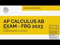 AP Calculus AB 2023 FRQ Exam - Calculator Section