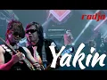 Download Lagu Yakin - radja live session