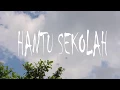 Download Lagu Hantu Sekolah